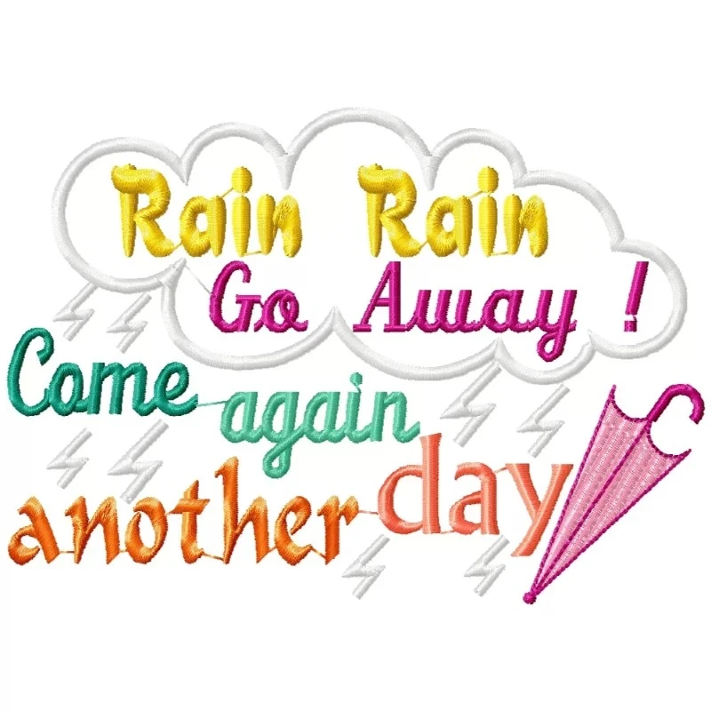 Rain Rain Go Away Kids Rhyme Embroidery Design